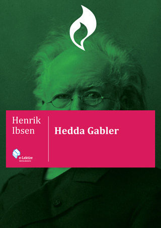 Henrik Ibsen: Hedda Gabler