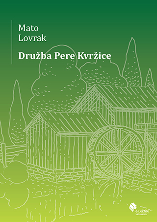 Mato Lovrak: Družba Pere Kvržice