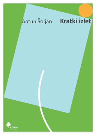 Antun Šoljan: Kratki izlet